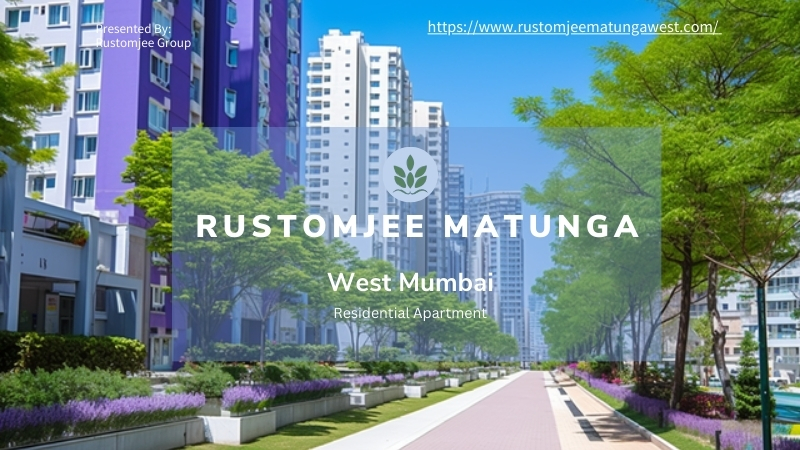 Rustomjee Matunga West Mumbai