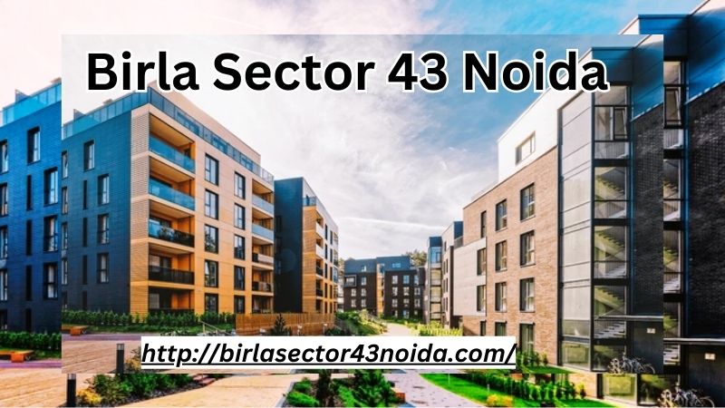 Birla Sector 43, Birla Sector 43 Noida, Birla Estates Sector 43 Noida, Birla Project In Sector 43 Noida